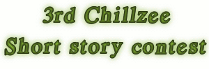 Chillzee Short story contest Chillzee Short story contest