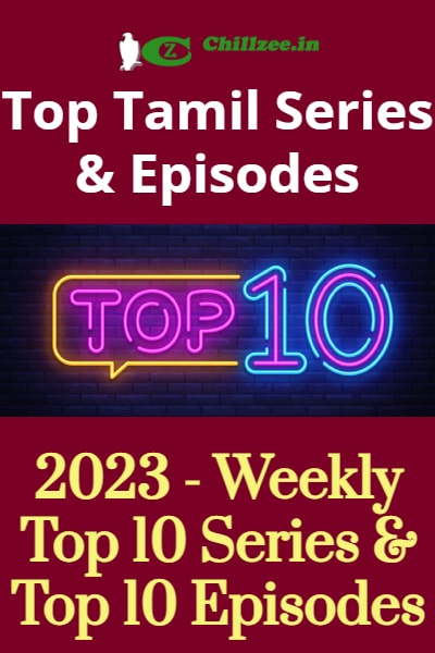 2023 Week 04 - Top Chillzee Tamil Series and Episodes - Jan 22 to Jan 28