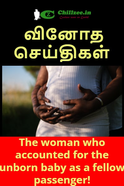 The woman who accounted for the unborn baby as a fellow passenger!