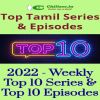 2022 Week 45 - Top Chillzee Tamil Series and Episodes - Nov 05 to Nov 11