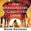 Book Review: The Bangalore Detectives Club: A Novel by Harini Nagendra