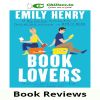 "Book Lovers" by Emily Henry: A Modern Romance Review