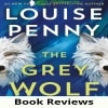 Book Review: The Grey Wolf by Louise Penny