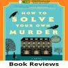Book Review: How to Solve Your Own Murder by Kristen Perrin