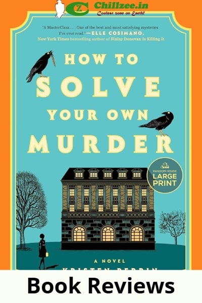 Book Review: How to Solve Your Own Murder by Kristen Perrin